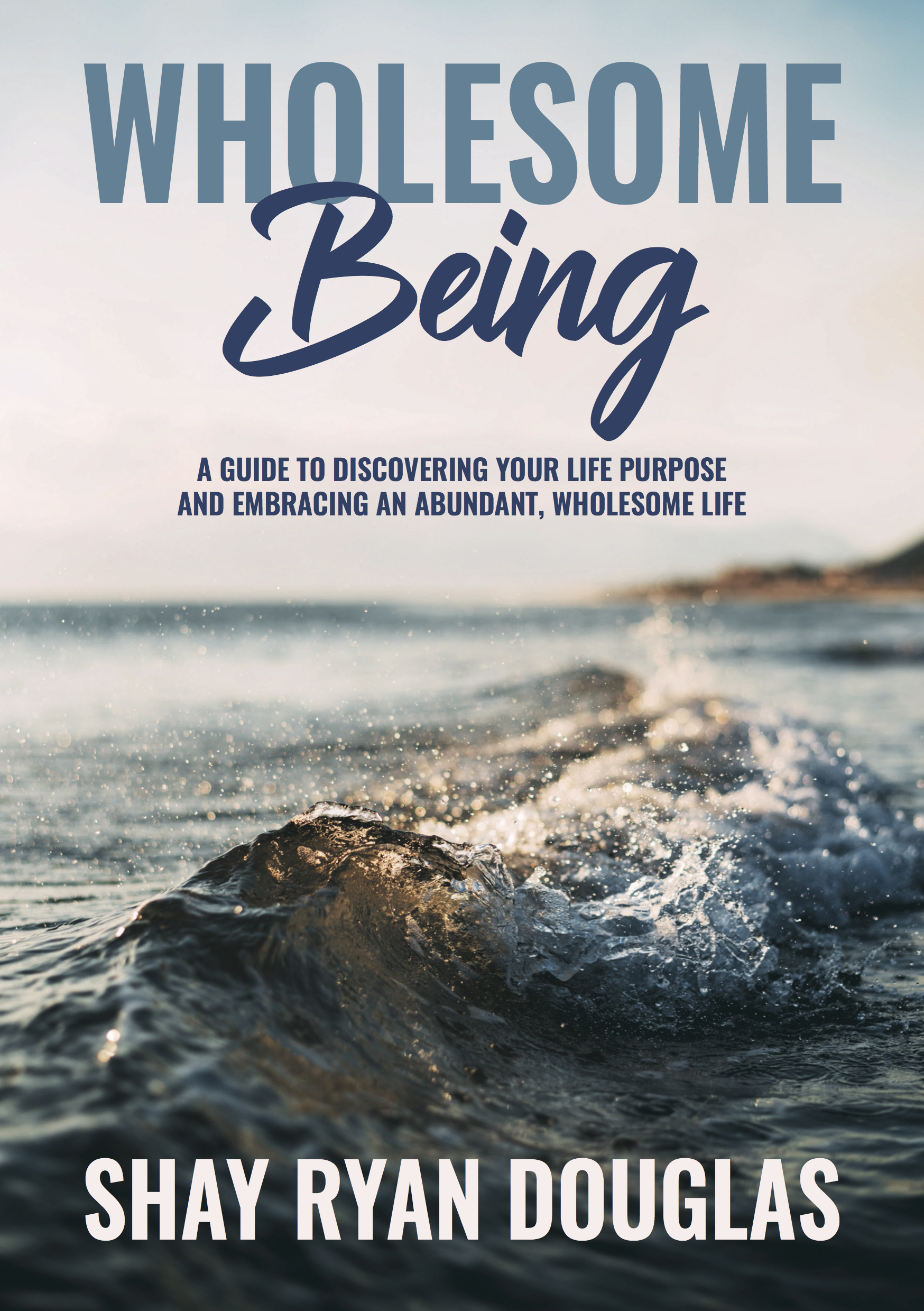 Wholesome-Being-ebook-author-shay-ryan-douglas